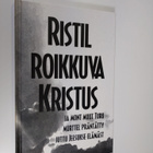Ristil roikkuva Kristus ja mont muut Turu murttel präntät... - pikkukuva 1