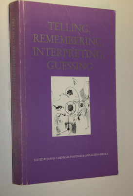 Maria ym. Vasenkari : Telling, remembering, interpreting,...