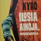 Tuomas Kyrö: Ilosia aikoja mielensäpahoittaja - pikkukuva 1