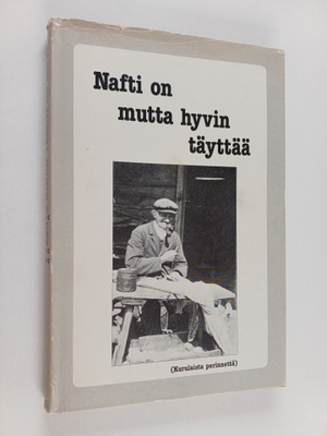 Nafti on mutta hyvin täyttää : (kurulaista perinnettä)