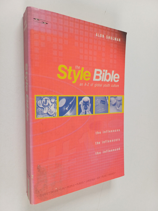 Alon Shulman : The style bible : an A-Z of global youth c...