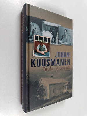 Juhani Kuosmanen : Tuulta ja tyventä