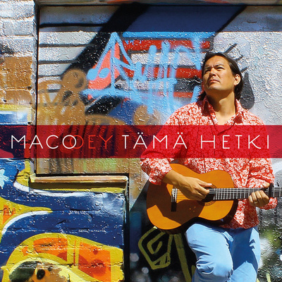 MACO OEY : Tämä hetki