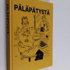 Päläpätystä : valittuja juttuja Savon sanomista - pikkukuva 1