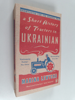 Marina Lewycka : A Short History of Tractors in Ukrainian