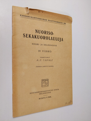 A. E. Taipale : Nuorisosekakuorolauluja : kolmi- ja neliä...