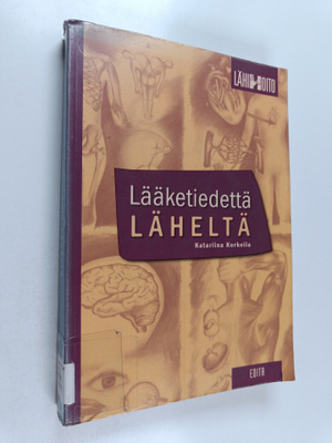 Katariina Korkeila : Lääketiedettä läheltä