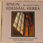 Sinun edessäsi, Herra • Mika Piiparisen musiikkia CD - pikkukuva 1