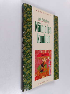 Axel Fredenholm : Näin olen kuullut : Iti maya srutam : m...