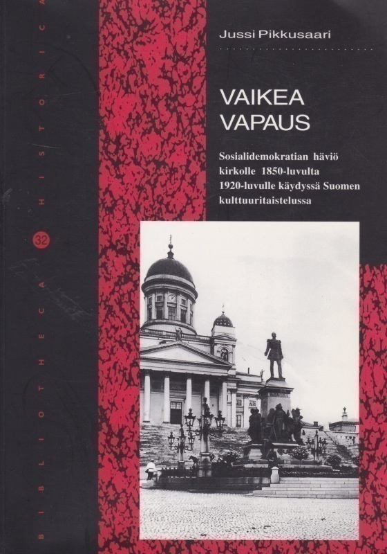 Jussi Pikkusaari: Vaikea vapaus
