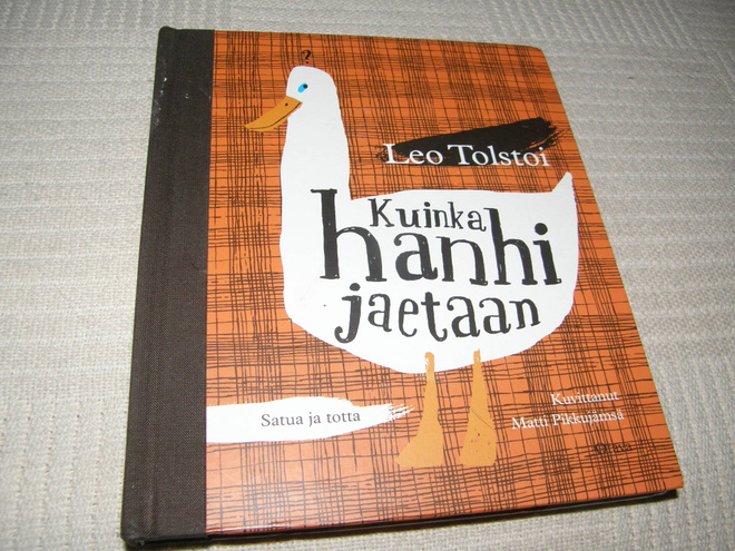 Leo Tolstoi Kuinka hanhi jaetaan