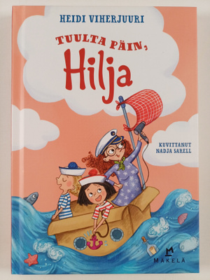 Heidi Viherjuuri : Tuulta päin, Hilja