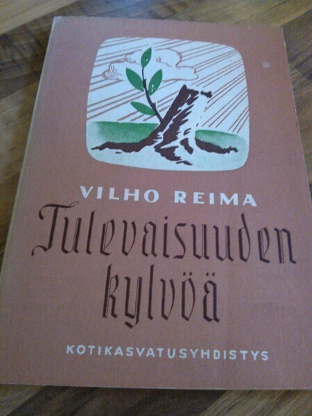 Vilho Reima : Tulevaisuuden kylvöä kirja v.1948