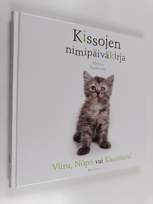 Minna Saarelma : Kissojen nimipäiväkirja : Viiru, Nöpö va...