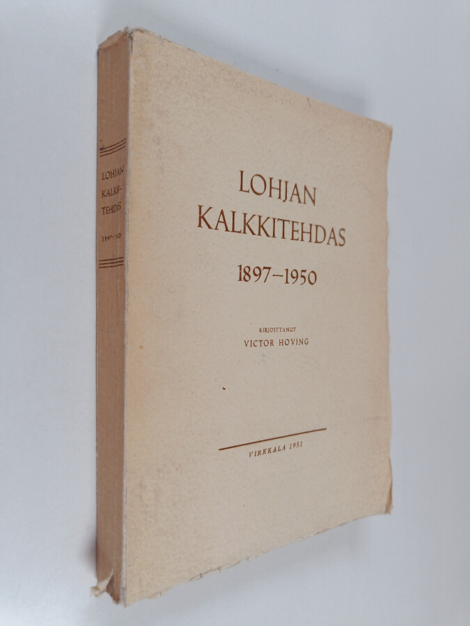 Victor Hoving : Lohjan Kalkkitehdas 1897-1950