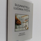 Kari Ristola ym. : Suunnittelu - luovaa työtä - pikkukuva 1