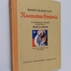 Aksel Rainio : Kodin ja koulun raamatun historia - pikkukuva 1