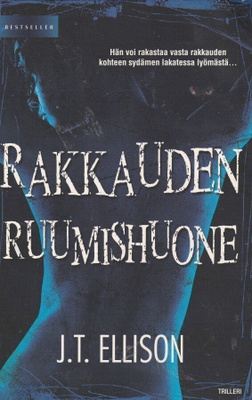 J.T. Ellison, Rakkauden ruumishuone