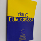 Yritys Euroopassa : EU-kaupan tietopaketti suomalaiselle ... - pikkukuva 1