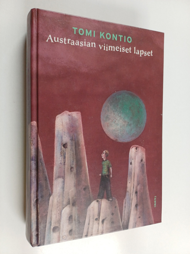 Tomi Kontio : Austraasian viimeiset lapset