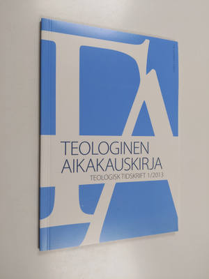 Teologinen aikakauskirja 1/2013