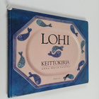 Anna-Maija Tanttu : Lohikeittokirja - pikkukuva 1