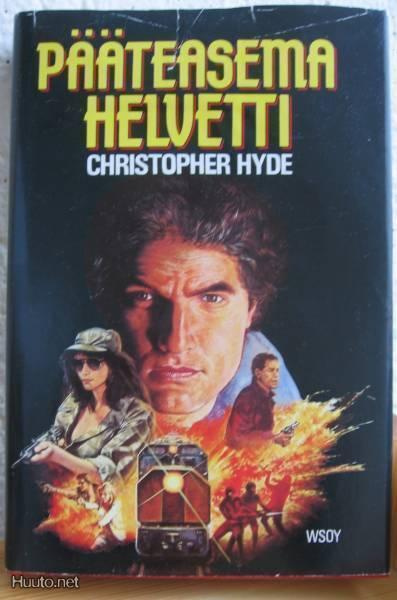 Christopher Hyde: Pääteasema Helvetti, Wsoy-87. 349 s. Sid.