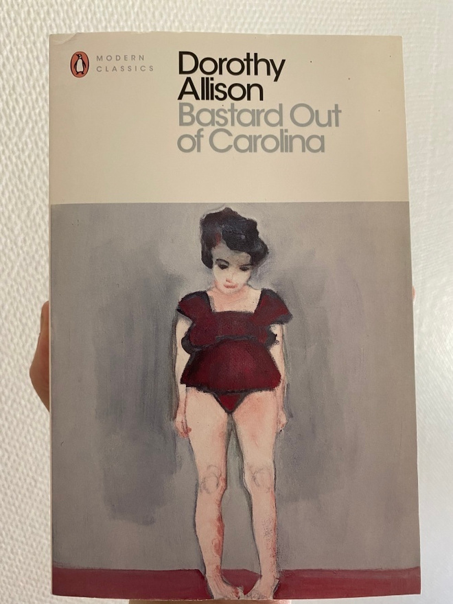 Dorothy Allison: Bastard Out of Carolina
