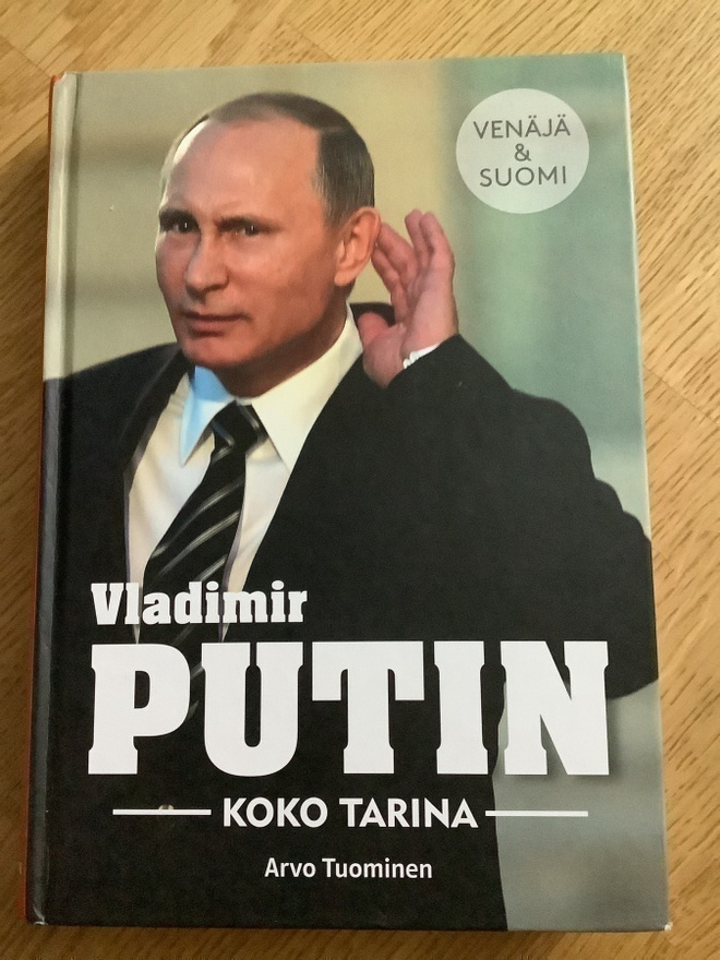 Arvo Tuominen: Vladimir Putin - Koko tarina