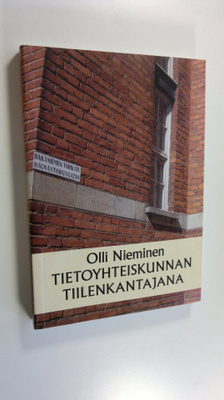 Olli Nieminen : Tietoyhteiskunnan tiilenkantajana : valti...