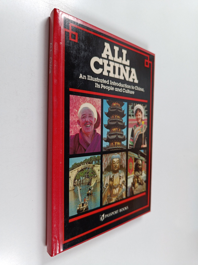 All China : An Illustrated Introduction to China, Its Peo...