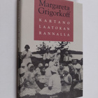 Margareta Grigorkoff : Kartano Laatokan rannalla - pikkukuva 1