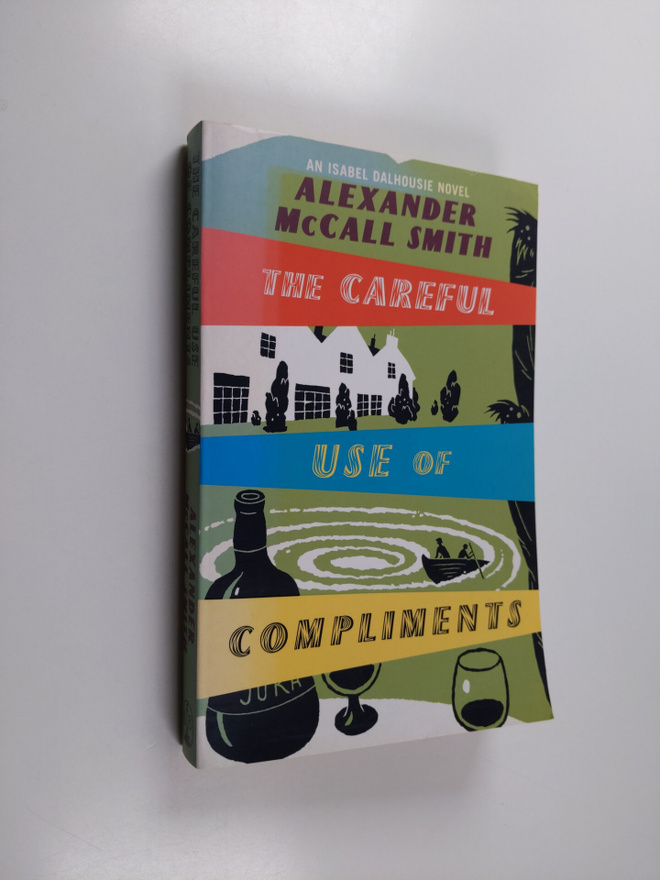 Alexander McCall Smith : The careful use of compliments