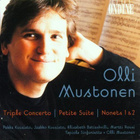 MUSTONEN: Triple Concerto/ Petite Suite/ Nonets 1&2 - pikkukuva 1