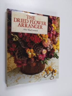 Alex Maccormick : The dried flower arranger