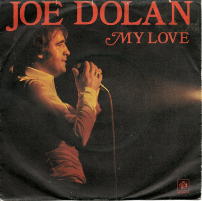 JOE DOLAN: My Love / Mysterious Lady 7"kk