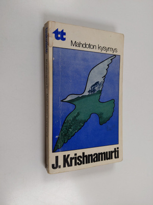 J Krishnamurti : Mahdoton kysymys