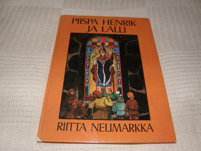 Riitta Nelimarkka Piispa Henrik ja Lalli