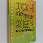 Jorma Kalajoki : Johdatuksen maamerkkejä : miten löydän J... - pikkukuva 1