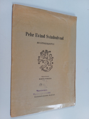 Martti Pihkala : Pehr Evind Svinhufvud : muistokirjoitus