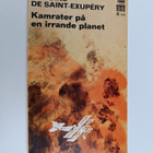 Antoine de Saint-Exupery : Kamrater på en irrande planet - pikkukuva 1