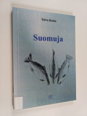 Toivo Katos : Suomuja