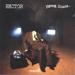HECTOR: Yhtenä iltana (CD), mm. Juodaan viinaa