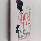 Malorie Blackman : Cross fire - pikkukuva 1