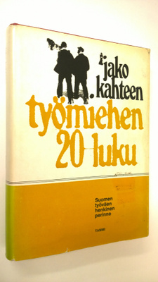 Matti ym. (toim.) Hako : Jako kahteen : työmiehen 20-luku