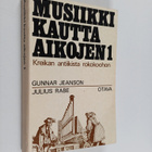 Gunnar Jeanson : Musiikki kautta aikojen 1 : Kreikan anti... - pikkukuva 1
