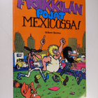 Gilbert Shelton : Friikkilän pojat Mexicossa! - pikkukuva 1