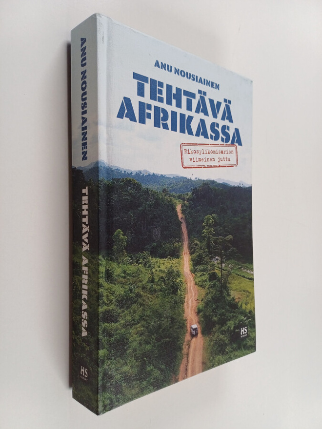 Anu Nousiainen : Tehtävä Afrikassa (signeerattu, tekijän ...