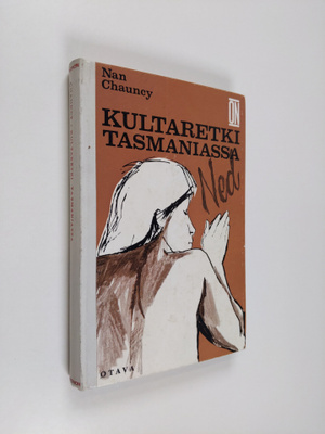 Nan Chauncy : Kultaretki Tasmaniassa : seikkailuromaani