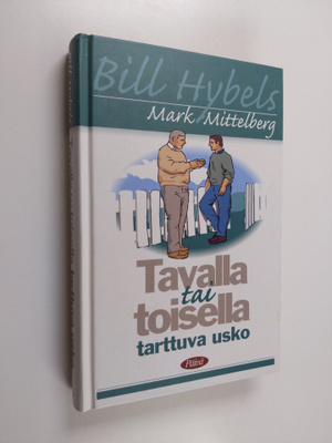 Bill Hybels : Tavalla tai toisella tarttuva usko